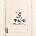1 pc meaningful text --you are amazing remember that Sticker Waterproof Vinyl Wallpaper Home Decor For Kids Rooms Home Decor